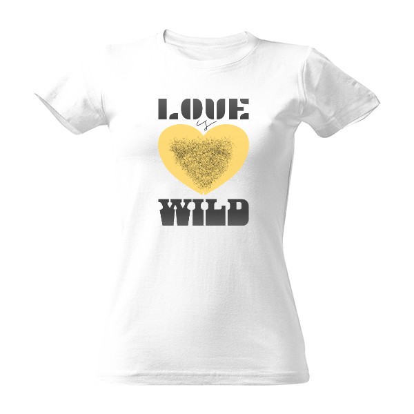 Tričko s potiskem LOVE IS WILD
